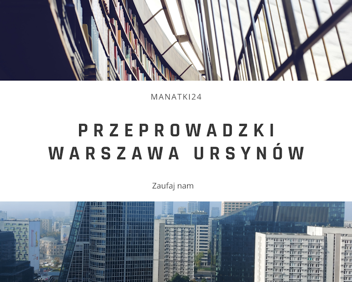 Przeprowadzki Warszawa Ursynów