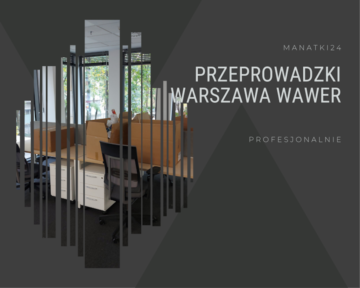 Przeprowadzki Warszawa Wawer