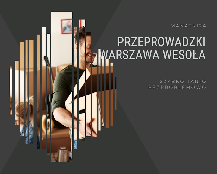 Przeprowadzki Warszawa Wesoła